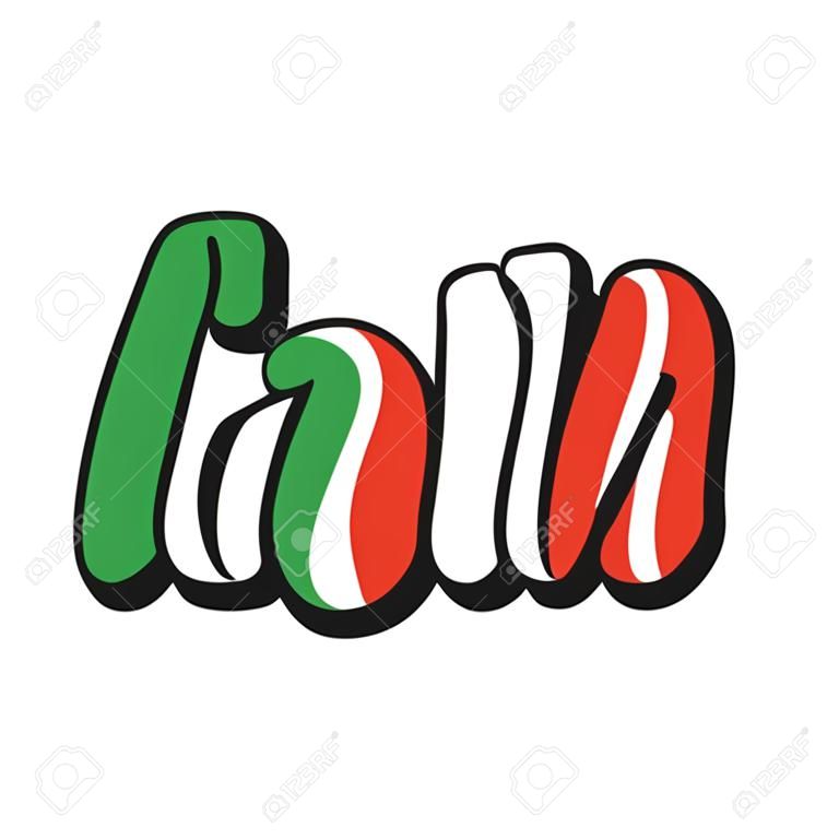 Beschriftetes Italia-Wort auf Italienisch, in Nationalfarben. Gezeichneter patriotischer Schriftzug für Postkarte, Einladung, Poster, Etikett, Becher, Banner.