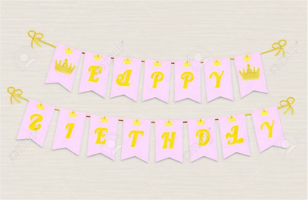 Printable template flags. Cute pennant banner as flags with letters Happy Birthday in princess style. Baby pattern. Pink and gold design elements. Royal style with a crown for little girl party