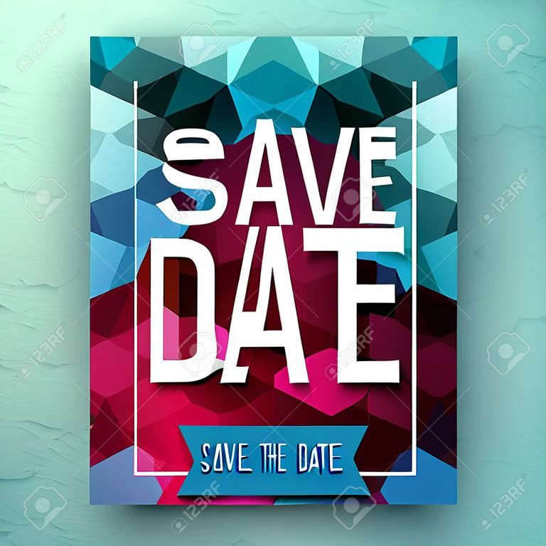 Bold simple Save The Date wedding template with simple classic white text in a frame over a geometric abstract background with blended hexagons in pink and blue, vector illustration