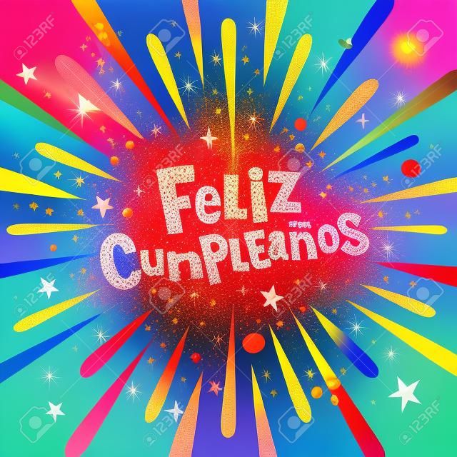 Feliz Cumpleanos - Gefeliciteerd met je verjaardag in het Spaans Groetkaart met Burst Explosion