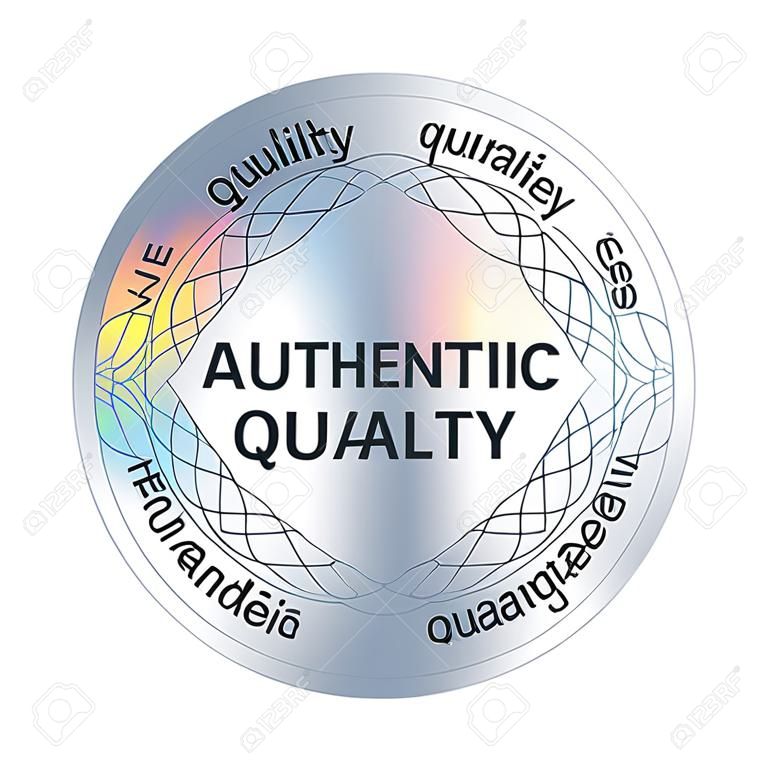 Adesivo ologramma rotondo di qualità autentica. Elemento olografico vettoriale per garanzia di qualità del prodotto.