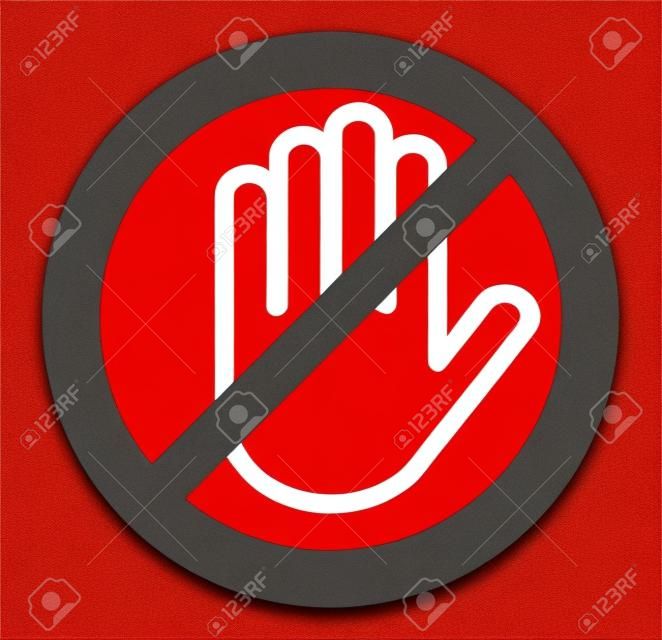 Stop hand, No entry red round sign, Do not touch, Ban circle
