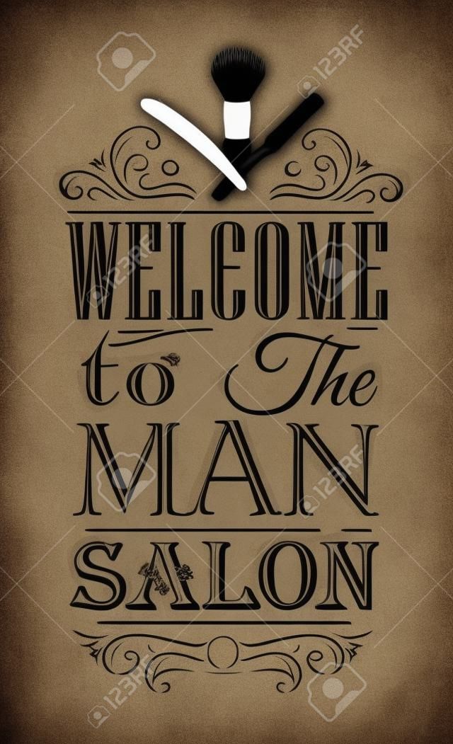 Poster Barbershop welcome to the man salon in a retro style and stylized for the drawing with coal  