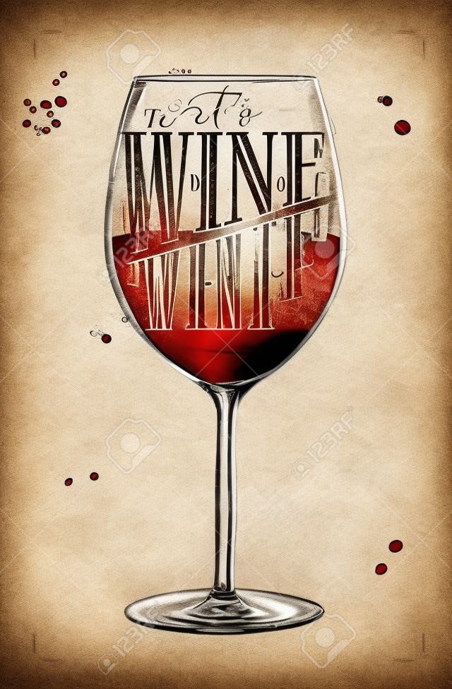 Poster wine glass lettering its wine time drawing in vintage style on dirty paper background