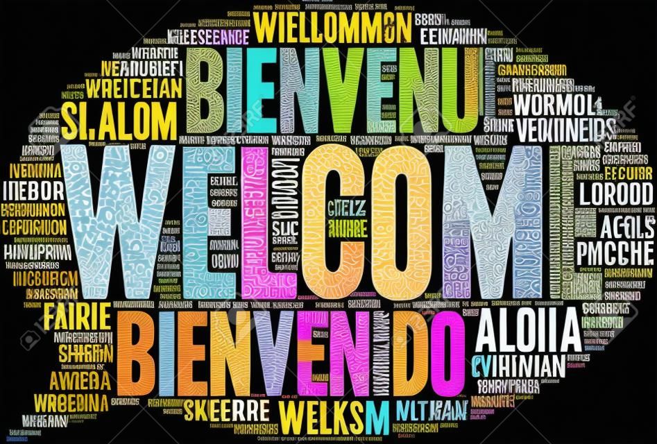 국제 환영 워드 클라우드. 이 단어 구름에 사용 된 각 단어는 Welcome라는 단어의 다른 언어 버전입니다.