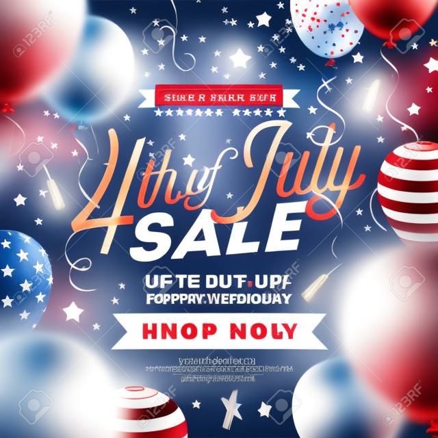 Fourth of July. Independence Day Sale Banner Design with Balloon on Confetti Background. USA National Holiday Vector Illustration with Special Offer Typography Elements for Coupon, Voucher, Banner, Flyer, Promotional Poster or greeting card.