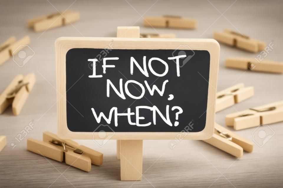 Conceptual hand writing showing If Not Now When Question. Business photo showcasing asking about time Putting plan To do list written Wooden Notice Board plain background Wooden Clips