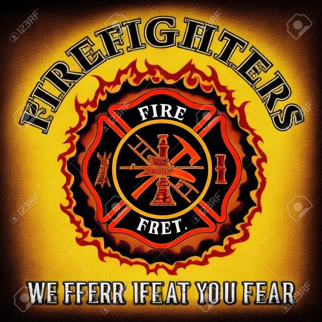 Los bomberos luchamos contra lo que temes es una ilustración de un departamento de bomberos o un diseño de símbolo de cruz maltesa con llamas y el lema "Luchamos contra lo que temes" Incluye el símbolo de las herramientas de bombero
