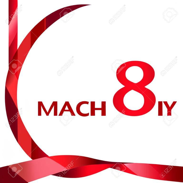 8 de marzo. Tarjeta de felicitación del día de las mujeres felices con número rojo de la cinta 8. Vector.