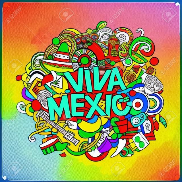 Viva Mexico красочное праздничное сообщение. Мультфильм вектор ручной обращается иллюстрации Doodle. Разноцветный яркий детальный дизайн с объектами и символами. Все объекты разделены. Флаг Мексики размытым фоном.