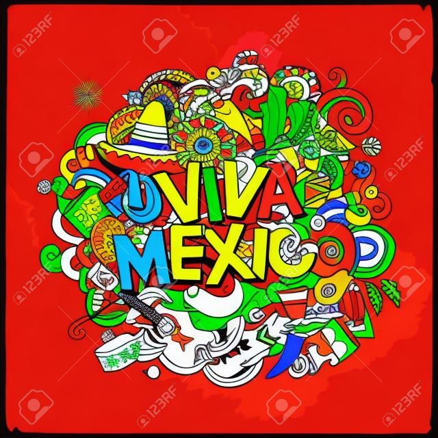 Viva Mexico colorful festive message. Cartoon vector hand drawn Doodle illustration. Multicolored bright detailed design with objects and symbols. All objects are separated. The flag of Mexico blurred background.