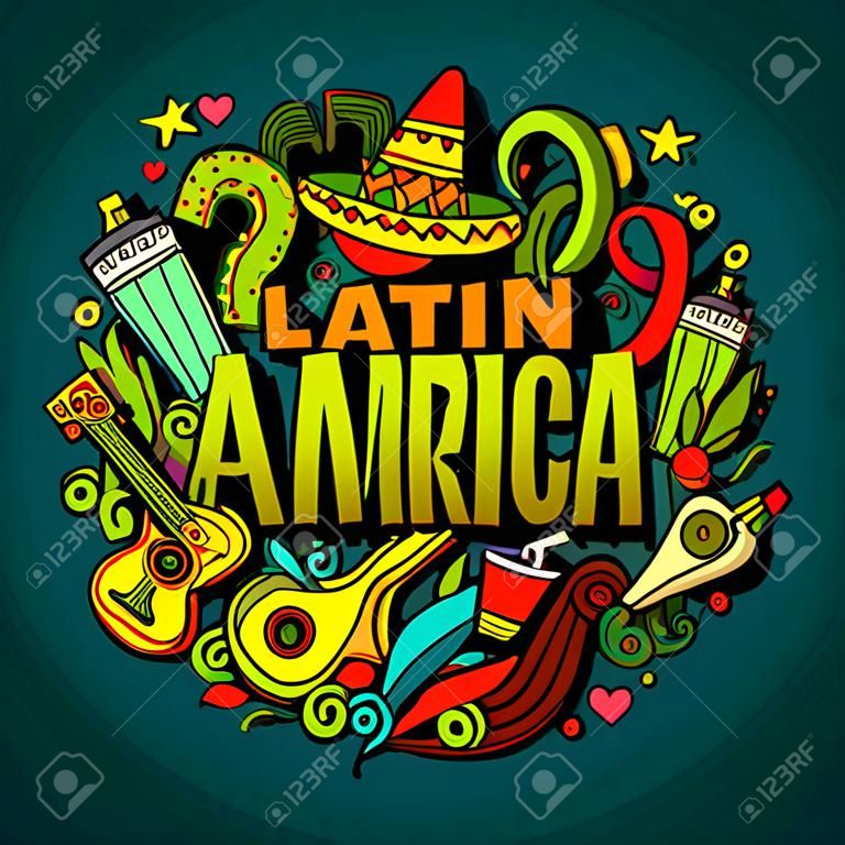 America Latina sfondo di festa colorato. Cartoon vettore disegnata a mano Doodle illustrazione. Multicolore progettazione di dettaglio luminoso con oggetti e simboli. Tutti gli oggetti sono separati