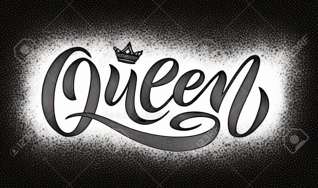 Queen word with crown. calligraphy fun design to print on tee, shirt, hoody, poster banner sticker, card. Hand lettering text vector illustration