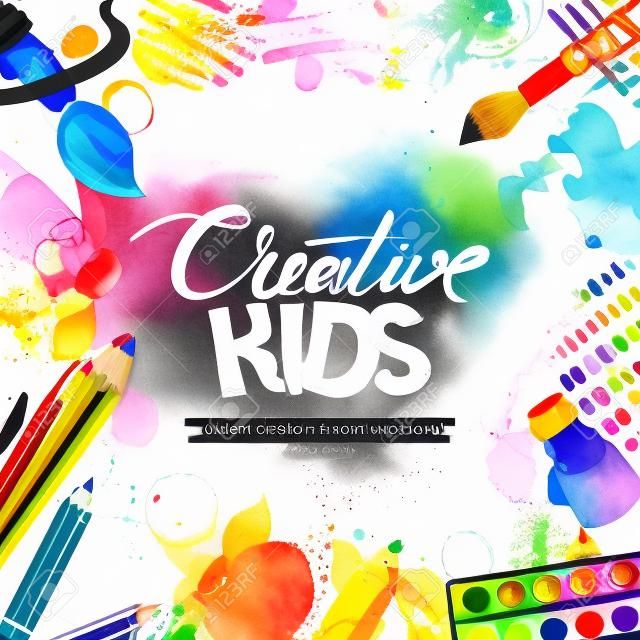 孩子們藝術，教育，創造力類的概念。矢量旗幟，海報或框架背景與手繪書法刻字，鉛筆，畫筆，顏料和水彩濺。塗鴉插圖。