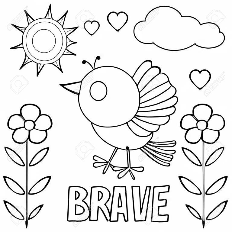 Seja corajoso. Colorir a página. Ilustração vetorial de pássaro.