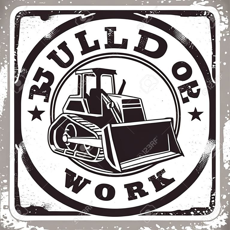 Graafwerk logo ontwerp, embleem van bulldozer of bouwmachine verhuur organisatie print stempels, bouwmateriaal, zware bulldozer machine typografiev embleem, Vector