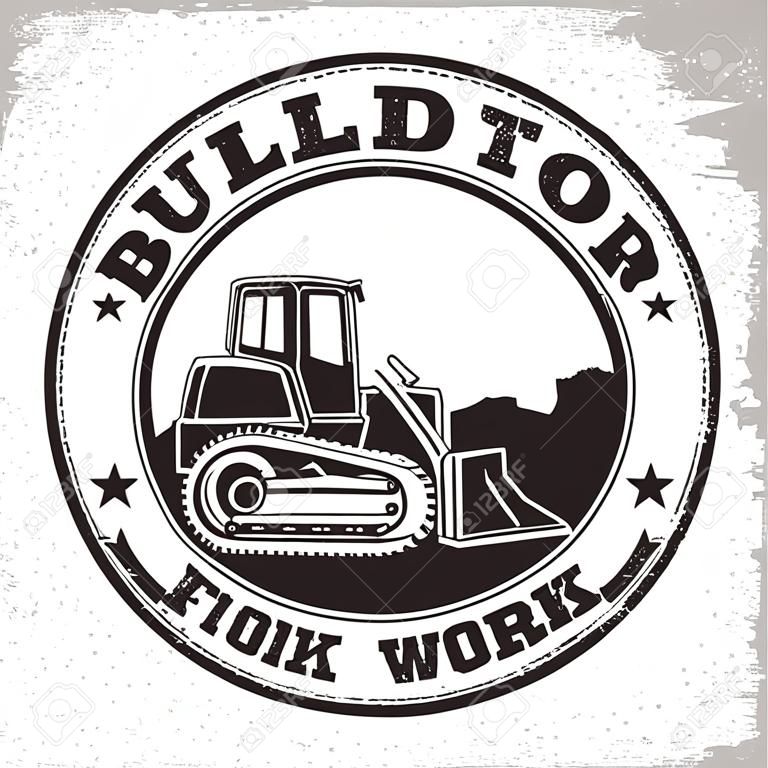 Design del logo del lavoro di scavo, emblema del bulldozer o dell'organizzazione del noleggio di macchine da costruzione stampare francobolli, attrezzature per la costruzione, emblema tipografico della macchina del bulldozer pesante, vettore