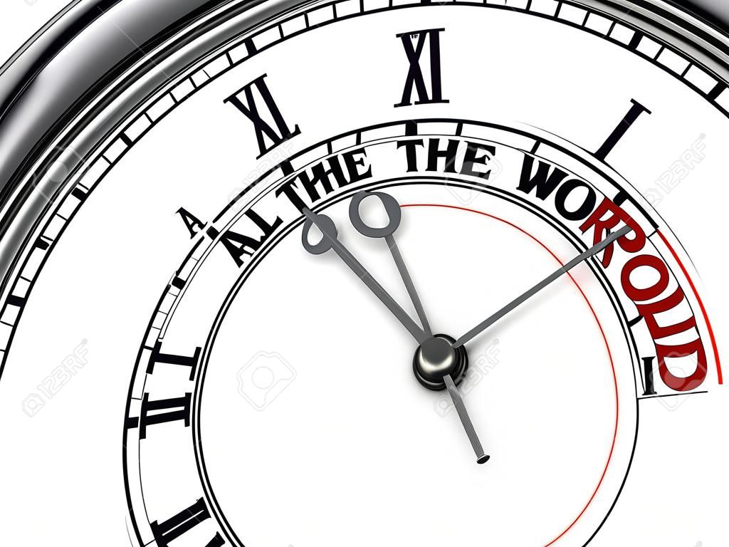 Per tutto il tempo nella frase mondo sul concetto di orologio, isolato su sfondo bianco