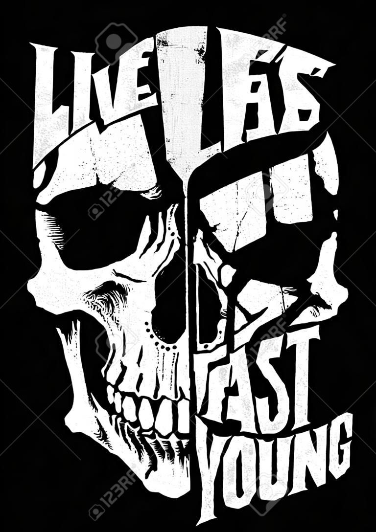 Live Fast, Die Young metin vektör çizim ile kafatası tasarımı