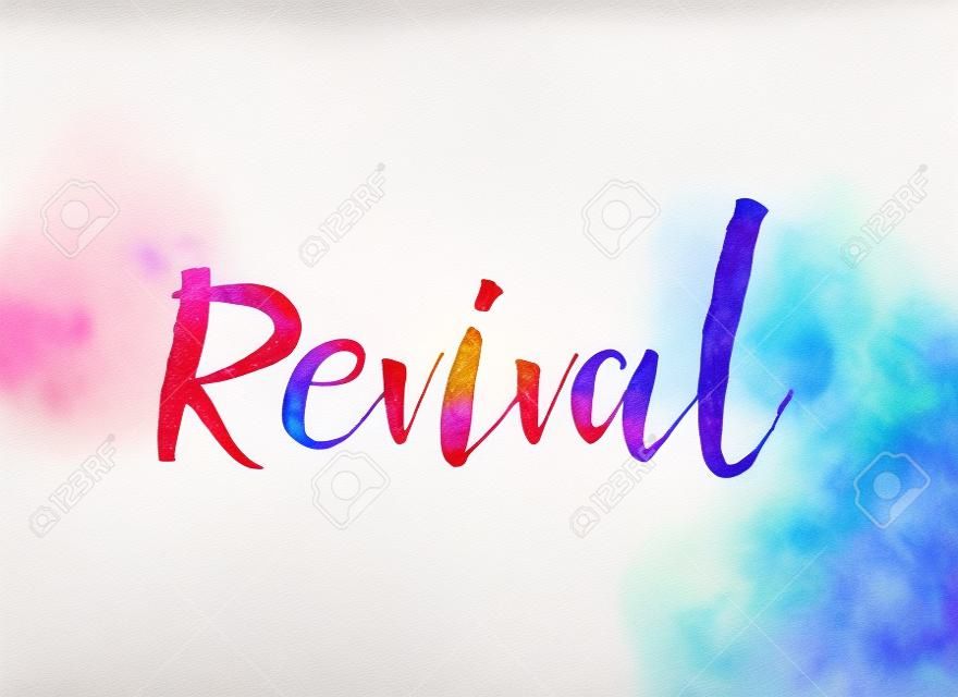 Il concetto di parola "Revival" e il tema Dipinto a inchiostro acquerello su carta bianca.