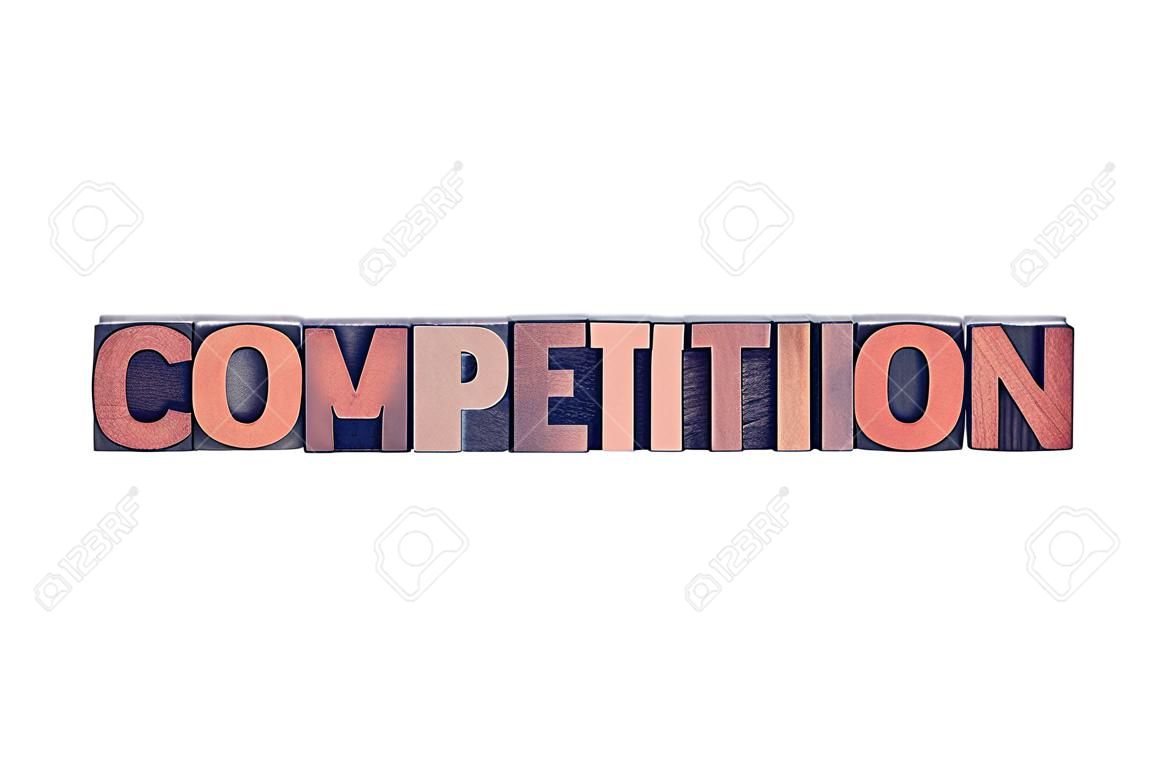 The word Competition concept and theme written in vintage wooden letterpress type on a white background.