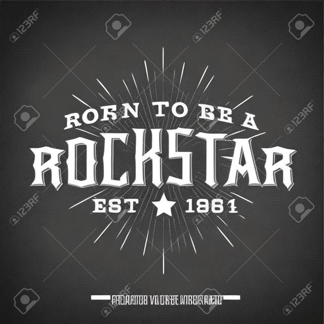 Monochrom-Vektor-hipster retro Abzeichen, Etikett, Logo "Rockstar" für Plakat, flayer oder T-Shirt Druck mit Schriftzug, Stern, Starburst und ray