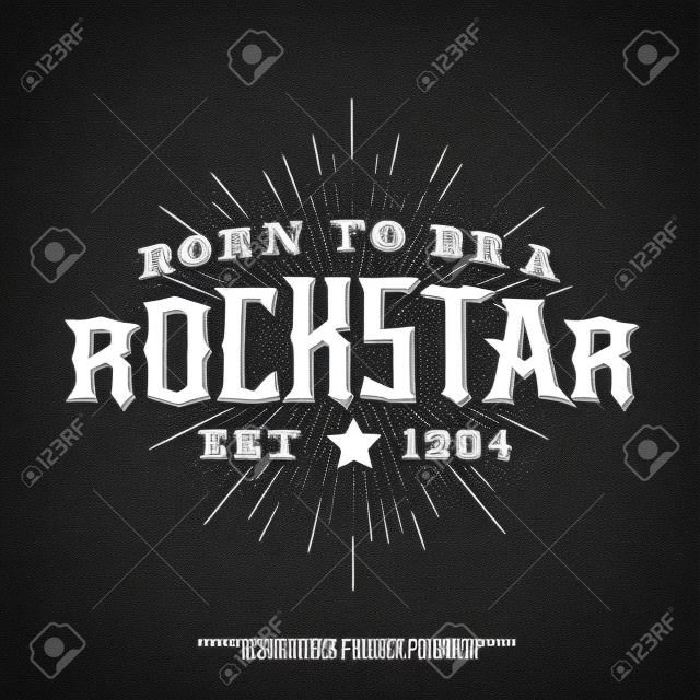 Monochrom-Vektor-hipster retro Abzeichen, Etikett, Logo "Rockstar" für Plakat, flayer oder T-Shirt Druck mit Schriftzug, Stern, Starburst und ray