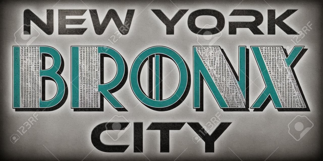 Bronx New York City Urban Typography for Silk Screen Print Apparel Modern Design.