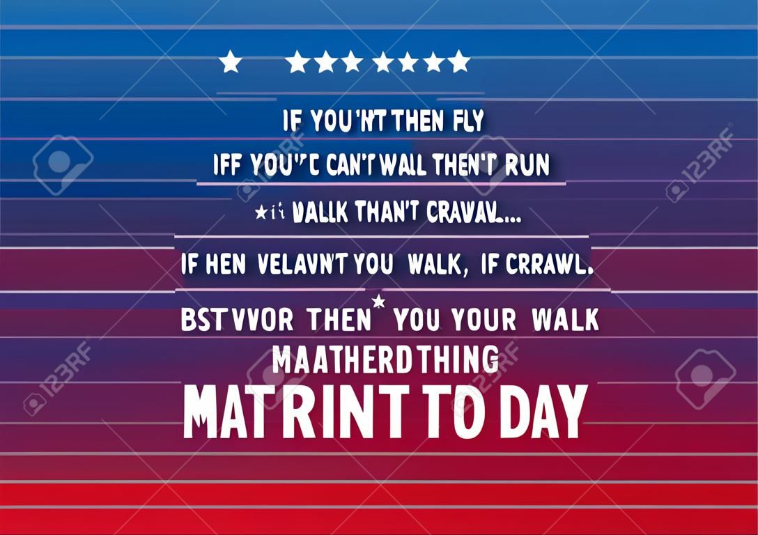 Праздничный векторный фон на День Мартина Лютера Кинга-младшего - вдохновляющая цитата "Если не умеешь летать, беги. Если не умеешь бегать, то иди. Если не можешь ходить, то ползай ..."