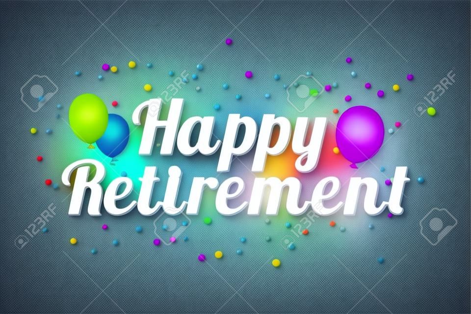 Banner di pensionamento felice - illustrazione vettoriale colorato con palloncini - isolato su sfondo bianco