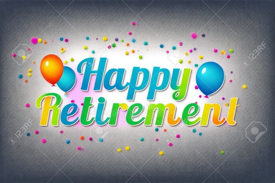 Banner de aposentadoria feliz - ilustração vetorial colorida com balões - isolado no fundo branco