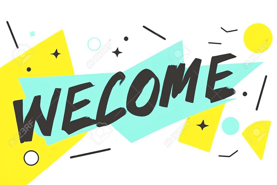 Welcome Banner, speech bubble, poster and sticker concept, memphis geometric style with text welcome. Icon message welcome cloud talk for banner, poster, web in white background Illustration.