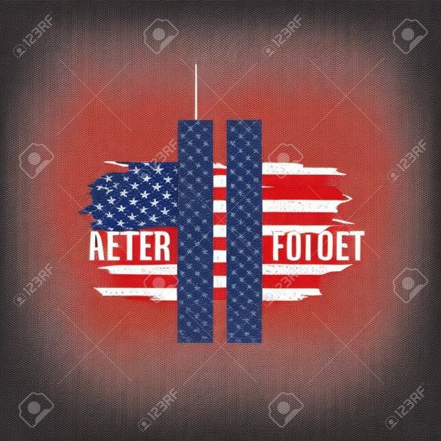 Cartão de 9/11 Patriot Day com Torres Gêmeas na bandeira americana. Bandeira do Patriot Day dos EUA. 11 de setembro de 2001. Nunca se esqueça. Modelo de design do World Trade Center.Vector para o Patriot Day.