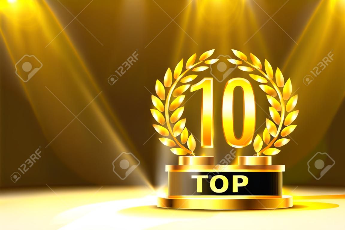Top 10 best podium award sign, golden object. Vector illustration