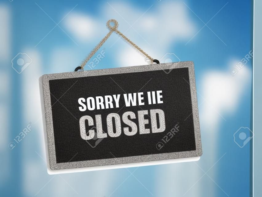 sorry we are closed text on hanging sign, isolated bright blur background, 3d illustration