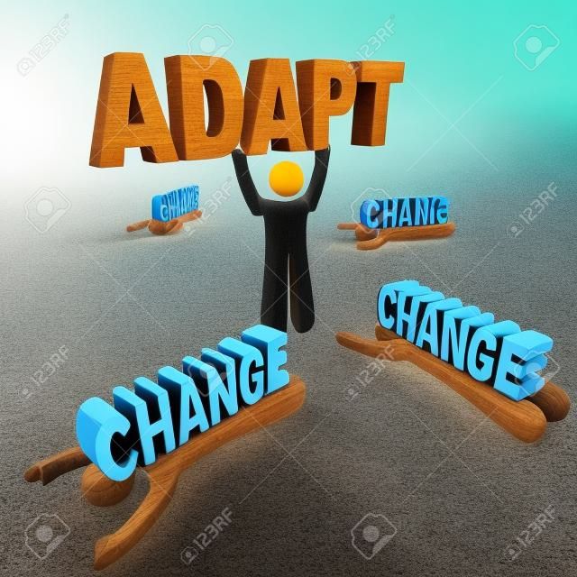 One person stands holding the word Adapt, having embraced change, while others did not accept change and were crushed by it.