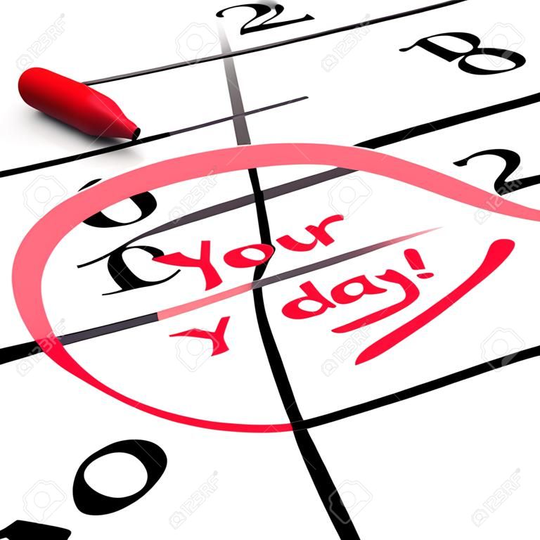 言葉あなたの日の特別な日、誕生日、休日、休暇、記念日、マイルス トーンやリラックスして日の休み時間を思い出させるために赤いマーカーを持つカレンダーの丸
