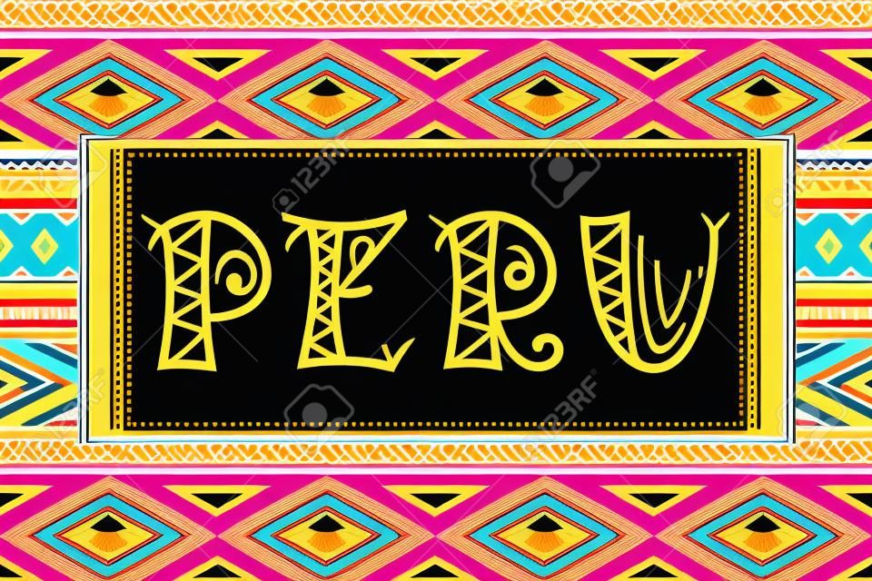 Peru travel banner vector. Traditional Peruvian fabric illustration. Tourist typography background design for souvenir card, label, sticker, magnet, postcard, stamp, fashion t-shirt print or poster.