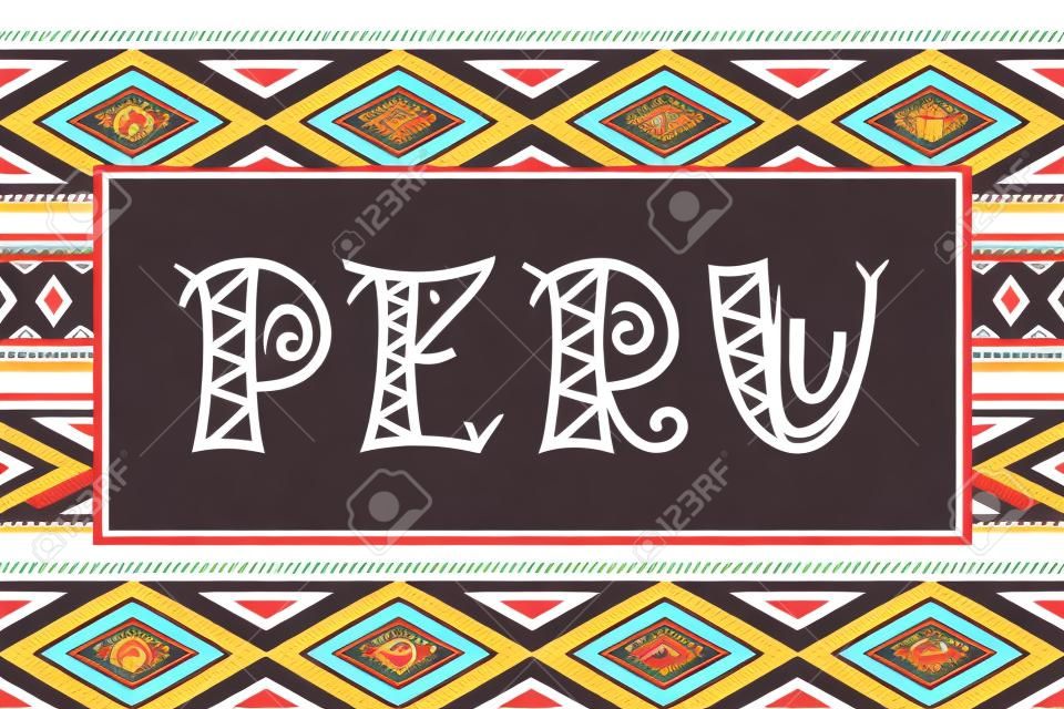 Peru travel banner vector. Traditional Peruvian fabric illustration. Tourist typography background design for souvenir card, label, sticker, magnet, postcard, stamp, fashion t-shirt print or poster.
