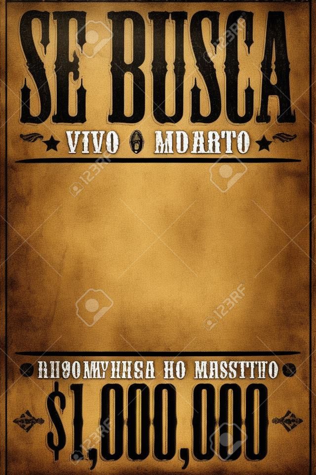 Se busca vivo o Muerto gewünschte Tote oder lebendig poster spanish Textvorlage Eine Million Belohnung
