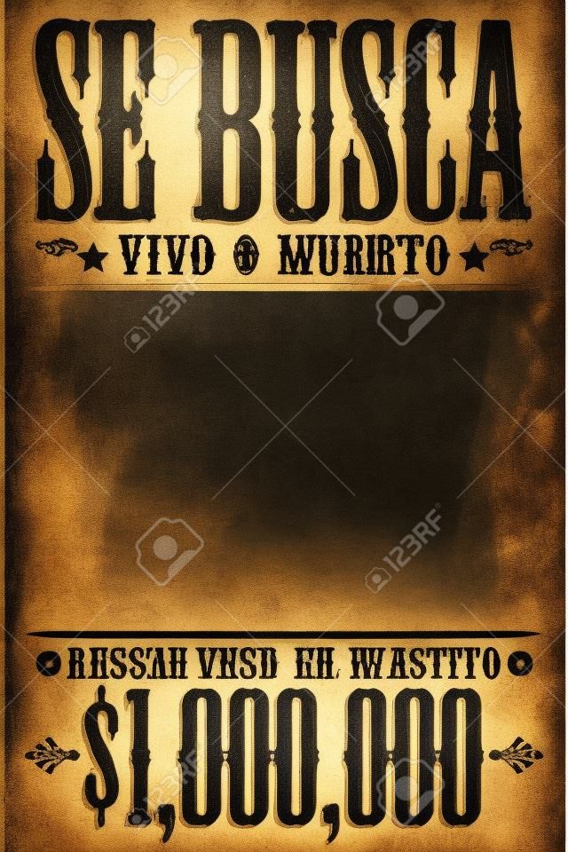 Se busca vivo o Muerto gewünschte Tote oder lebendig poster spanish Textvorlage Eine Million Belohnung