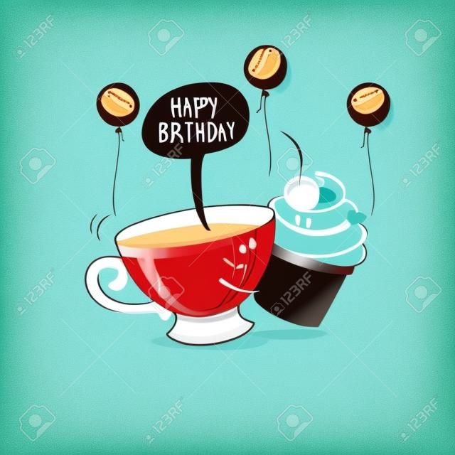Happy birthday. Nice funny greeting card. Cup of coffee and cake. Vector illustration.