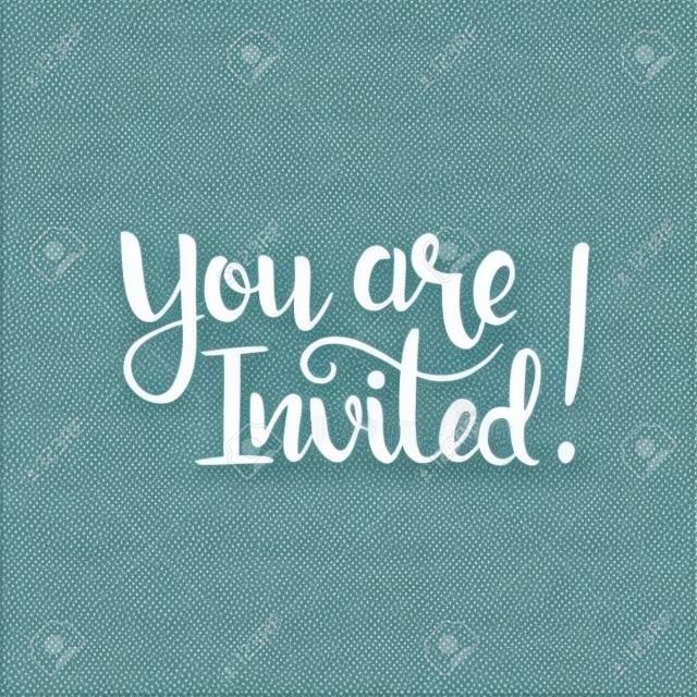 You are invited handwritten lettering. Modern vector hand drawn calligraphy isolated on white background for your design