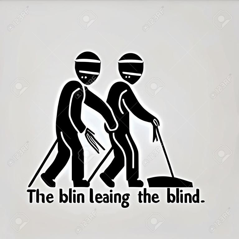 Слепой ведет слепого