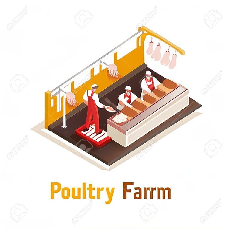 Poultry farm sustainable production chain isometric composition with slaughter house personnel cutting processing chicken meat vector illustration 