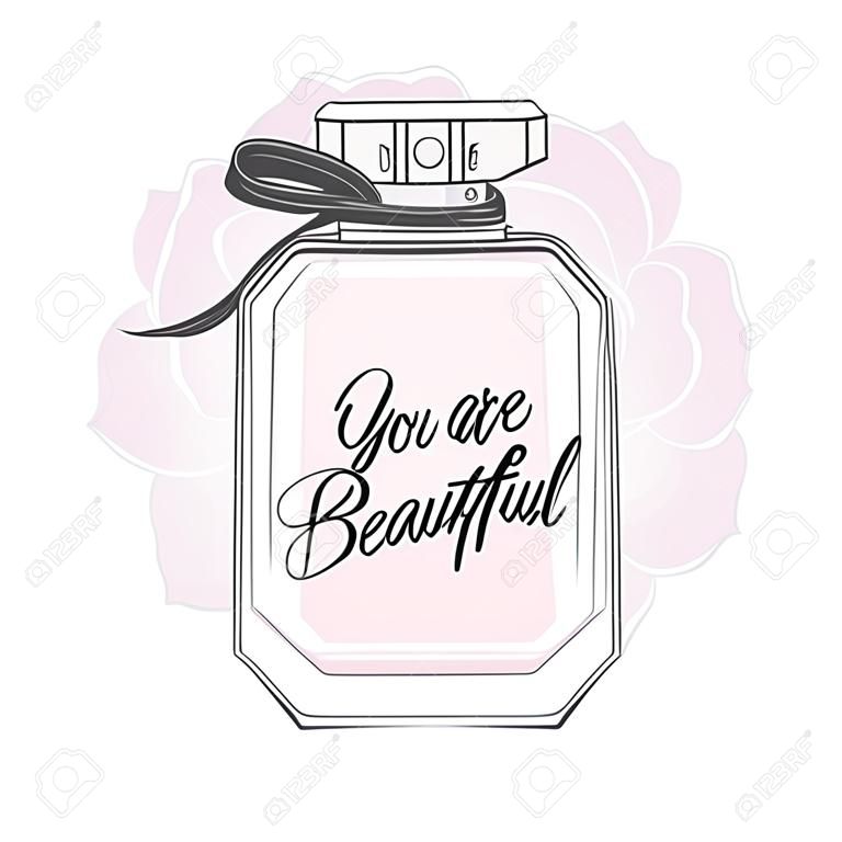 Botella de perfume con letras You Are Beautiful. Ilustración de vector dibujado a mano. Para tarjetas, invitaciones, carteles.