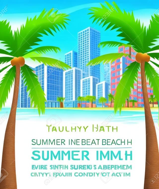 Summer beach concept downtown city with skyscrapers and palm trees banner or poster template.