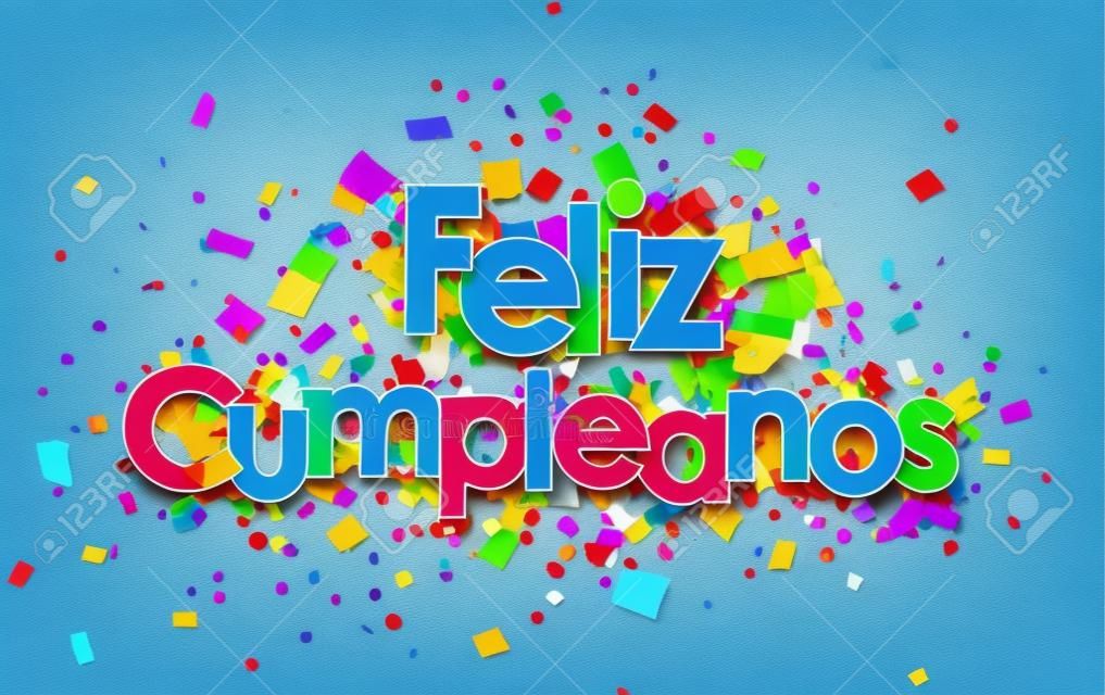 Cartão de papel de feliz aniversário com confete de cor, espanhol. Ilustração vetorial.
