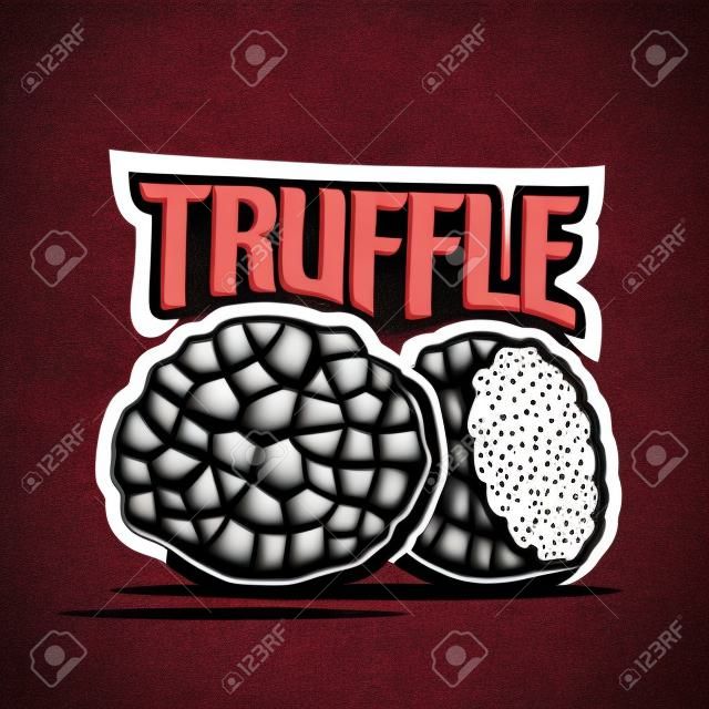 Vector logo Black Truffle Mushrooms: cut half burgundy gourmet black tuber mushroom, cartoon still life with lettering truffle, abstract label organic edible fungi, fresh exclusive condiments closeup.