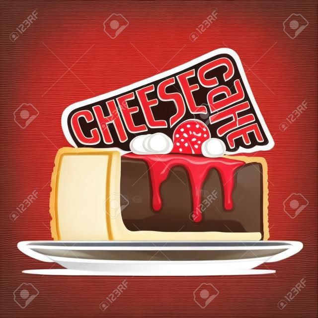 Vector logo para Cheesecake, ilustración de confitería italiana para el menú de pastelería, póster con rebanada Cheesecake de Nueva York en la placa y fuente original para la palabra cheesecake, tarta con queso mascarpone